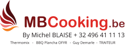 MBCooking.be By Michel BLAISE + 32 496 41 11 13 Thermomix   -   BBQ Plancha OFYR   -  Guy Demarle  -  TRAITEUR